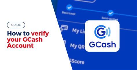 GUIDE: How to Verify Your GCash Account .
